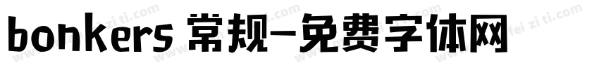 bonkers 常规字体转换